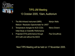 TIPS-JIM Meeting 13 October 2005, 10am, Auditorium