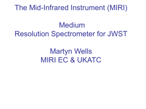 The Mid-Infrared Instrument (MIRI) Medium Resolution Spectrometer for JWST Martyn Wells