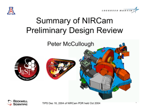 Summary of NIRCam Preliminary Design Review Peter McCullough 1