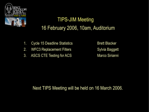 TIPS-JIM Meeting 16 February 2006, 10am, Auditorium