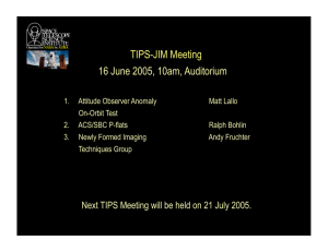 TIPS-JIM Meeting 16 June 2005, 10am, Auditorium