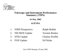 Telescope and Instrument Performance Summary (TIPS) 1. NISD Perspective