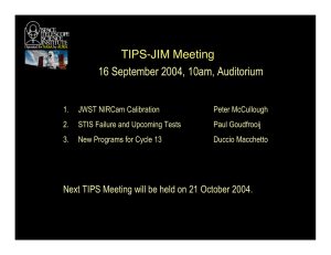 TIPS-JIM Meeting 16 September 2004, 10am, Auditorium