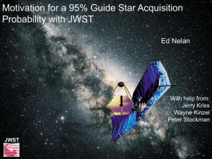 Motivation for a 95% Guide Star Acquisition Probability with JWST Ed Nelan