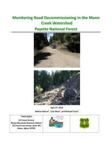 Monitoring Road Decommissioning in the Mann Creek Watershed Payette National Forest