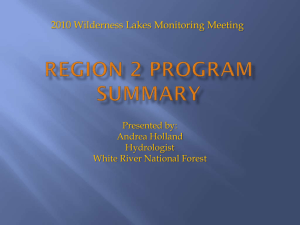 2010 Wilderness Lakes Monitoring Meeting Presented by: Andrea Holland Hydrologist