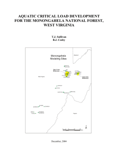 AQUATIC CRITICAL LOAD DEVELOPMENT FOR THE MONONGAHELA NATIONAL FOREST, WEST VIRGINIA T.J. Sullivan