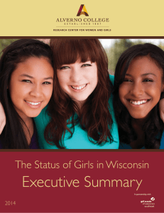 Executive Summary The Status of Girls in Wisconsin 2014 In partnership with