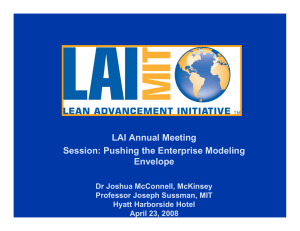 LAI Annual Meeting Session: Pushing the Enterprise Modeling Envelope Dr Joshua McConnell, McKinsey