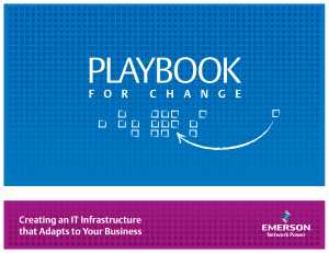 PLAYBOOK F O R   C H A N G... Creating an IT Infrastructure that Adapts to Your Business