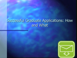 Successful Graduate Applications: How and What