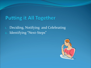 Deciding, Notifying  and Celebrating Identifying “Next-Steps” 1. 2.