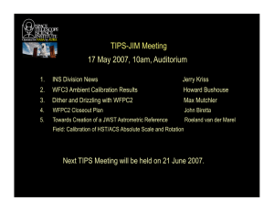 TIPS-JIM Meeting 17 May 2007, 10am, Auditorium