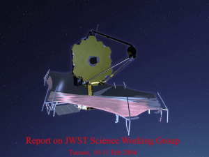 Report on JWST Science Working Group Tucson, 10-11 Feb 2004 1