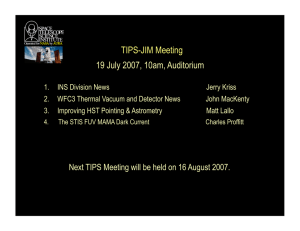 TIPS-JIM Meeting 19 July 2007, 10am, Auditorium