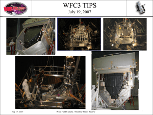 WFC3 TIPS July 19, 2007 1 Wide Field Camera 3 Monthly Status Review