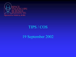 TIPS / COS 19 September 2002 SPACE TELESCOPE