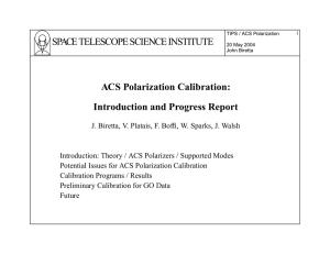 SPACE TELESCOPE SCIENCE INSTITUTE ACS Polarization Calibration: Introduction and Progress Report