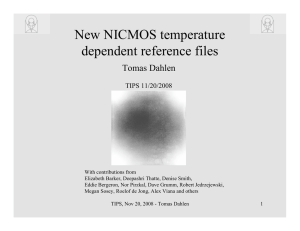 New NICMOS temperature dependent reference files Tomas Dahlen TIPS 11/20/2008