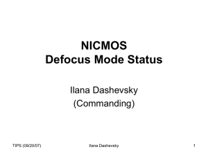 NICMOS Defocus Mode Status Ilana Dashevsky (Commanding)