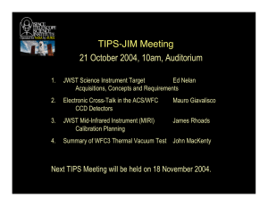 TIPS-JIM Meeting 21 October 2004, 10am, Auditorium