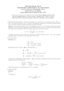 PHY4324/Fall 09: EM II HOMEWORK ASSIGNMENT #6: SOLUTIONS Instructor: D. L. Maslov