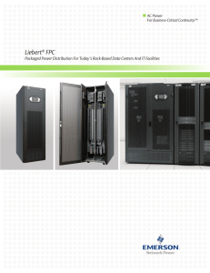 Liebert FPC Packaged Power Distribution For Today’s Rack-Based Data Centers And IT... AC Power