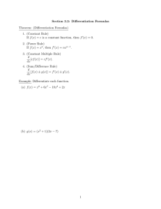 Section 3.2: Differentiation Formulas Theorem: (Differentiation Formulas) 1. (Constant Rule)