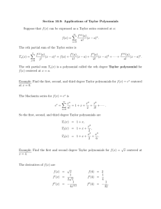 Section 10.9: Applications of Taylor Polynomials