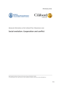 Social evolution: Cooperation and conflict 18 January 2007
