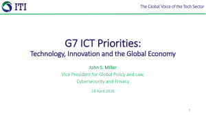 G7 ICT Priorities: Technology, Innovation and the Global Economy John S. Miller