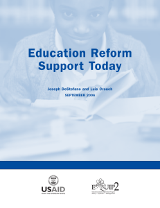 Education Reform Suppor t Today Joseph DeStefano and Luis Crouch SEPTEMBER 2006