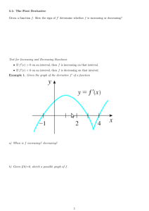 5.1: The First Derivative determine whether f is increasing or decreasing?