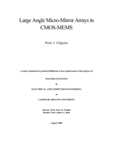 Large Angle Micro-Mirror Arrays in CMOS-MEMS Peter J. Gilgunn