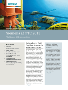 Siemens at OTC 2013 Subsea Power Grid: Contents Enabling large-scale