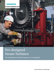 Pre-designed Steam Turbines The comprehensive product range up to 12 megawatts