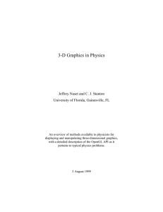 3-D Graphics in Physics Jeffrey Naset and C. J. Stanton