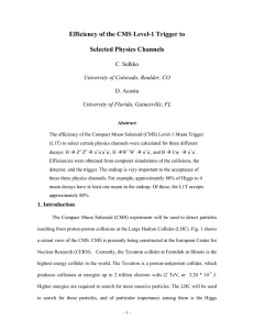 Efficiency of the CMS Level-1 Trigger to Selected Physics Channels C. Sulkko
