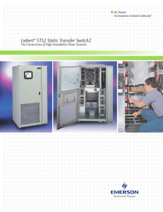 Liebert STS2 Static Transfer Switch2 The Cornerstone of High-Availability Power Systems AC Power