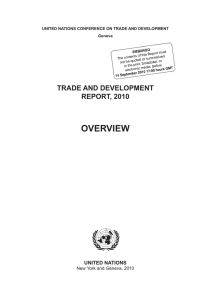 OVERVIEW TRADE AND DEVELOPMENT REPORT, 2010 UNITED NATIONS