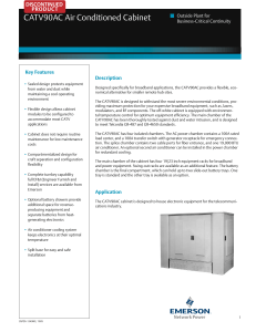 CATV90AC Air Conditioned Cabinet DISCONTINUED PRODUCT Key Features