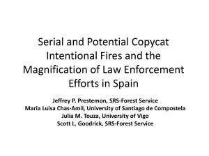 Serial and Potential Copycat Intentional Fires and the Magnification of Law Enforcement