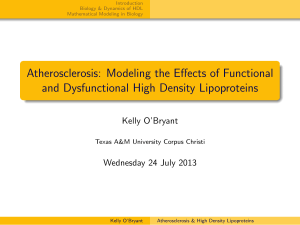Atherosclerosis: Modeling the Effects of Functional and Dysfunctional Kelly O’Bryant