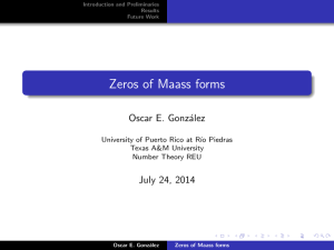 Zeros of Maass forms Oscar E. Gonz´ alez July 24, 2014