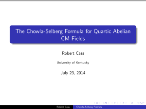 The Chowla-Selberg Formula for Quartic Abelian CM Fields Robert Cass July 23, 2014