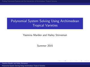 Polynomial System Solving Using Archimedean Tropical Varieties Yasmina Marden and Hailey Stirneman