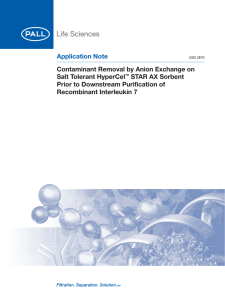 Application Note Contaminant Removal by Anion Exchange on Salt Tolerant HyperCel