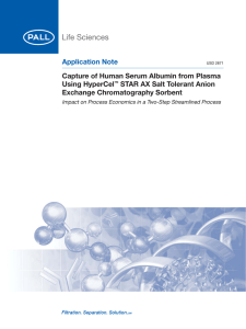 Application Note Capture of Human Serum Albumin from Plasma Using HyperCel
