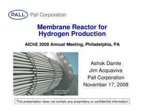 Membrane Reactor for Hydrogen Production Ashok Damle Jim Acquaviva