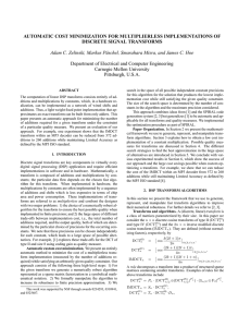 AUTOMATIC COST MINIMIZATION FOR MULTIPLIERLESS IMPLEMENTATIONS OF DISCRETE SIGNAL TRANSFORMS